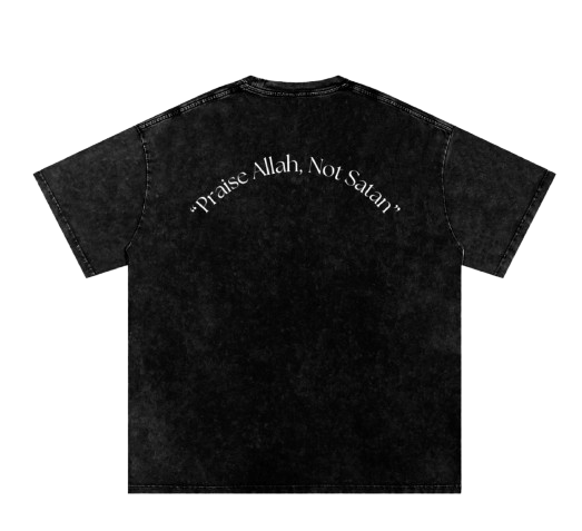 "Praise Allah, Not Satan" - Arabic T-Shirt