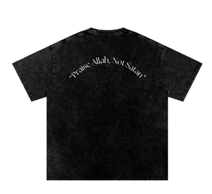 "Praise Allah, Not Satan" - Arabic T-Shirt